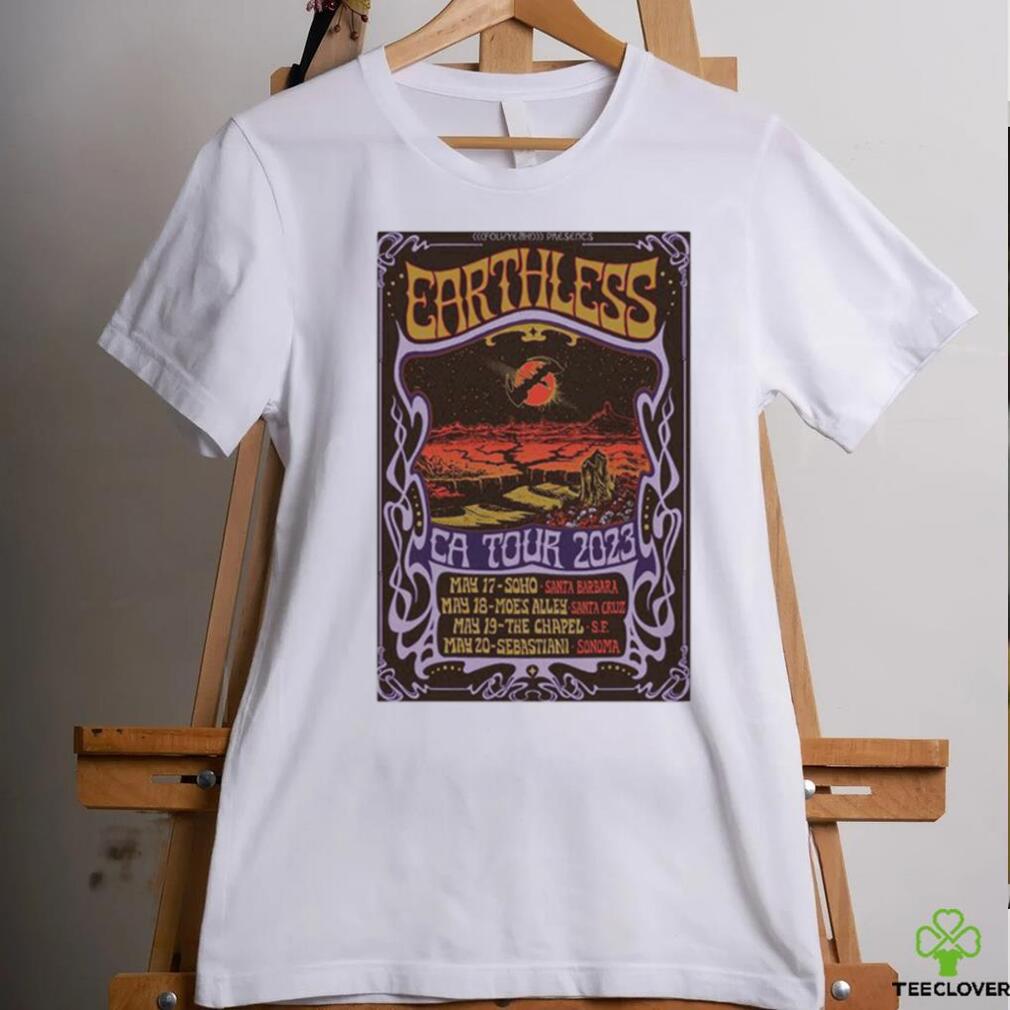 Earthless May 17 20 2023 Poster shirt Earthless May 17 20 2023 Poster shirt