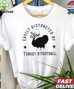 Easily distracted Turkey and football Thanksgiving shirt
