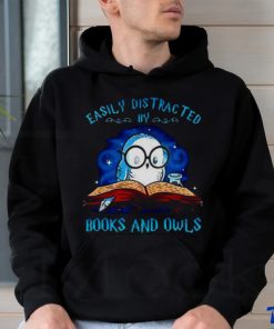 Easily distracted by books and owls T shirt