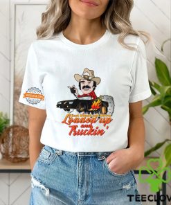 East Bound And Down Loaded Up Truckin Shirt