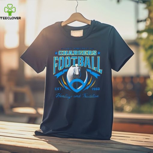 East Pinecrest Los Angeles Chargers Football Est 1960 Heritage And T Shirt