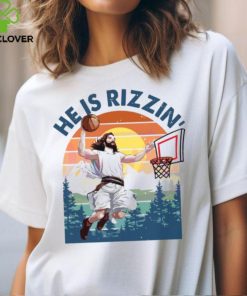 Easter He Is Rizzin Funny Jesus shirt