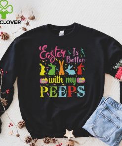 Easter Is Better With My Peeps Mens T Shirt