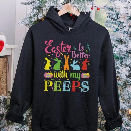 Easter Is Better With My Peeps Mens T Shirt