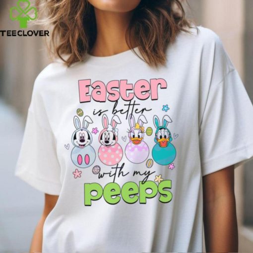 Easter Is Better With My Peeps hoodie, sweater, longsleeve, shirt v-neck, t-shirt