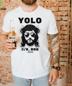 Easter Yolo BRB Christian hoodie, sweater, longsleeve, shirt v-neck, t-shirt