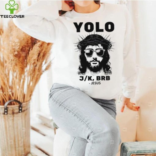 Easter Yolo BRB Christian hoodie, sweater, longsleeve, shirt v-neck, t-shirt