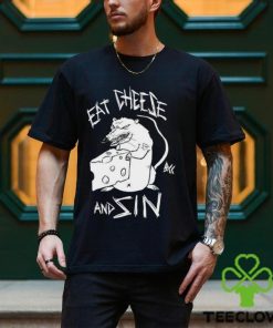 Eat Cheese And Sin Shirt