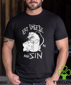 Eat Cheese And Sin Shirt 3 Eat Cheese And Sin Shirt