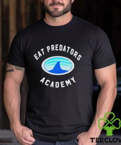 Eat Predators Academy shirt