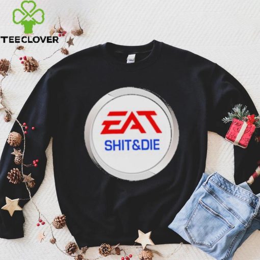 Eat Shit and Die Jigsaw Puzzle T Shirt