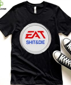 Eat Shit and Die Jigsaw Puzzle T Shirt