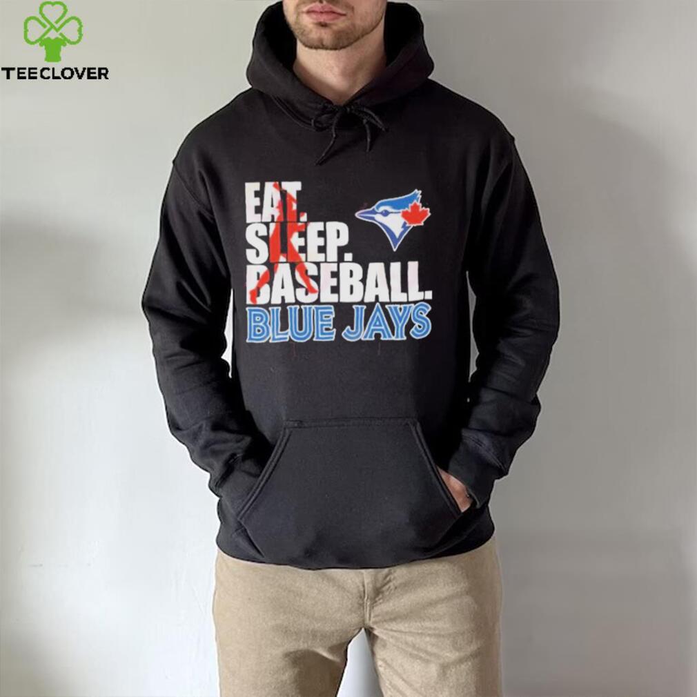 Eat Sleep Baseball Blue Jays T Shirt Eat Sleep Baseball Blue Jays T Shirt