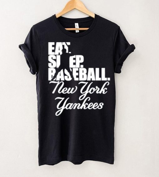 Eat Sleep Baseball New York Yankees 2023 Shirt