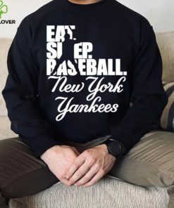 Eat Sleep Baseball New York Yankees 2023 Shirt