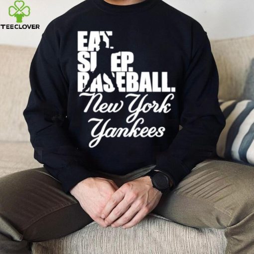 Eat Sleep Baseball New York Yankees 2023 Shirt