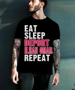 Eat Sleep Deport Ilhan Omar Repeat T hoodie, sweater, longsleeve, shirt v-neck, t-shirt