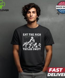 Eat The Rich Except For Taylor Swift Shirt