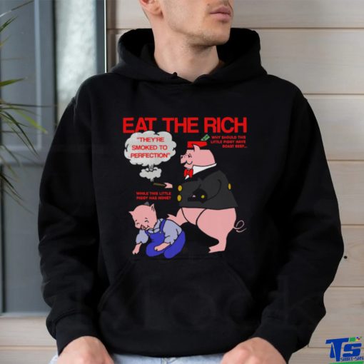 Eat The Rich hoodie, sweater, longsleeve, shirt v-neck, t-shirt