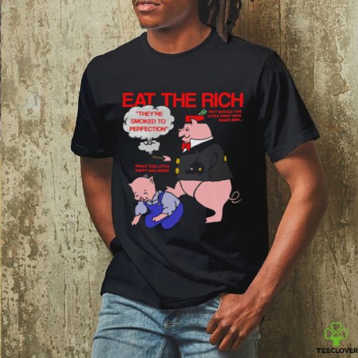 Eat The Rich hoodie, sweater, longsleeve, shirt v-neck, t-shirt