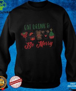 Eat drink and be merry disney hoodie, sweater, longsleeve, shirt v-neck, t-shirt