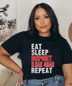 Eat sleep deport Ilhan Omar repeat hoodie, sweater, longsleeve, shirt v-neck, t-shirt