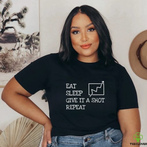 Eat sleep give it a shot repeat 2023 hoodie, sweater, longsleeve, shirt v-neck, t-shirt