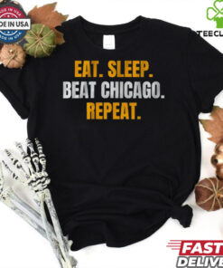 Eat. Sleep. Beat Chicago. Repeat. T Shirt
