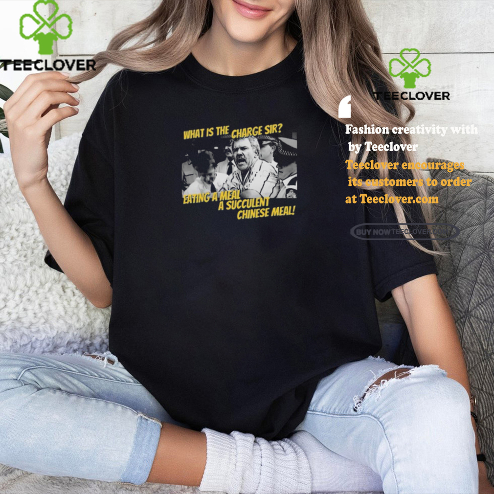 Eating meal a succulent chinese meal shirt Eating meal a succulent chinese meal shirt