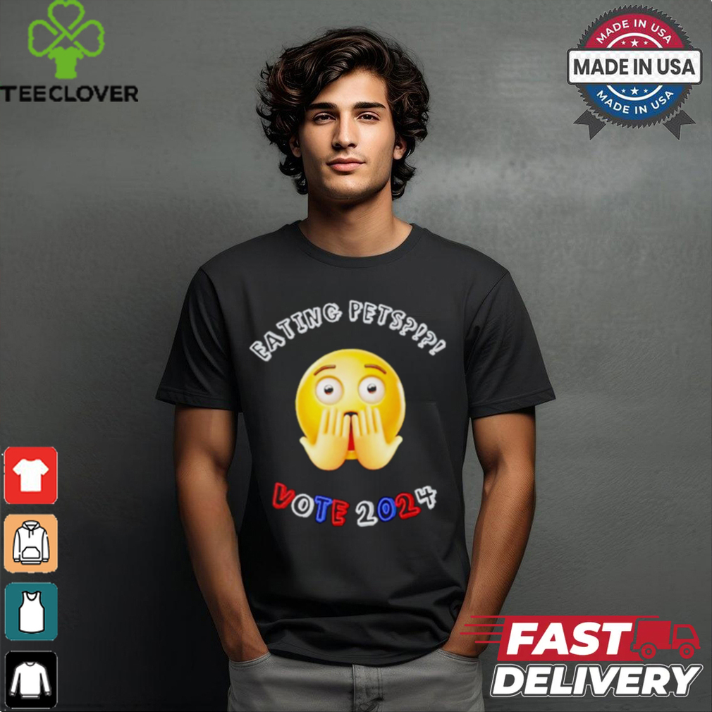 Eating pets vote 2024 debate shirt Eating pets vote 2024 debate shirt