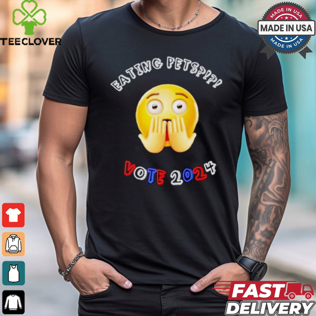 Eating pets vote 2024 debate shirt Eating pets vote 2024 debate shirt