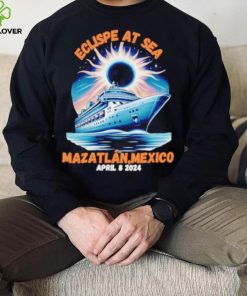 Eclipse cruise ship at sea Mazatlan Mexico 2024 shirt