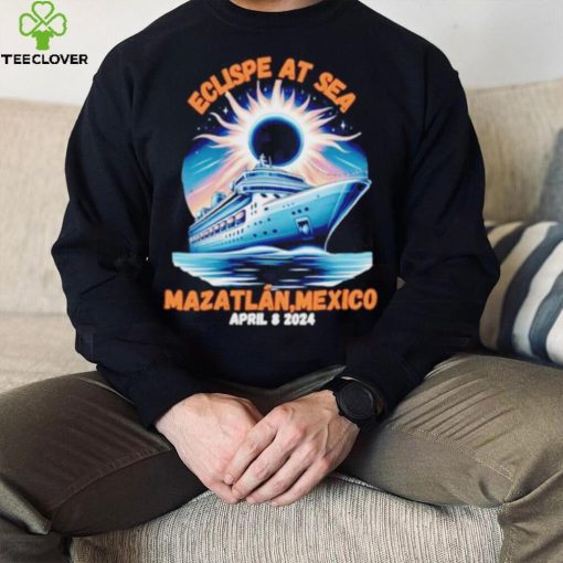 Eclipse cruise ship at sea Mazatlan Mexico 2024 shirt