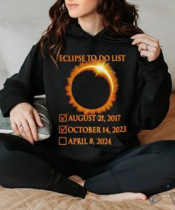 Eclipse to do list 2017 2023 hoodie, sweater, longsleeve, shirt v-neck, t-shirt