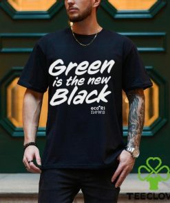 Ecori News Green is the new black t shirt