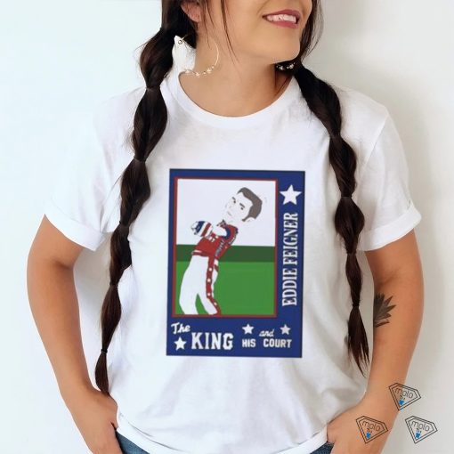Eddie Feigner The King And His Court Shirt