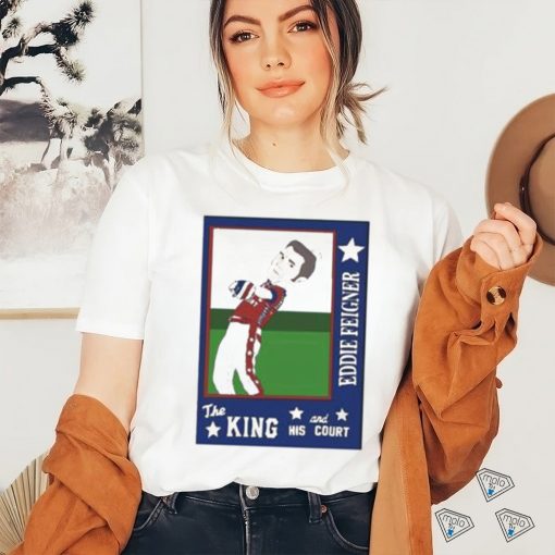 Eddie Feigner The King And His Court Shirt