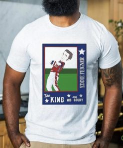 Eddie Feigner The King And His Court Shirt
