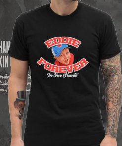 Eddie Forever In Our Hearts Shirt