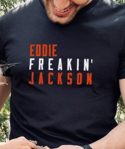 Eddie Jackson Freakin Chicago Football Fan Shirt