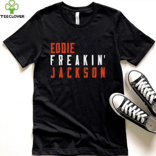 Eddie Jackson Freakin Chicago Football Fan Shirt