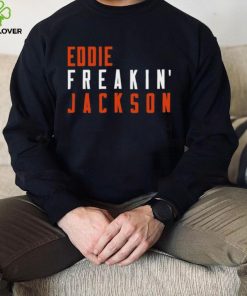 Eddie Jackson Freakin Chicago Football Fan Shirt