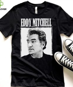 Eddy Mitchell photo graphic hoodie, sweater, longsleeve, shirt v-neck, t-shirt