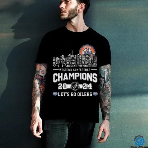 Edmonton Oilers Skyline Teams Names Western Conference Champions 2024 Lets Go Oilers hoodie, sweater, longsleeve, shirt v-neck, t-shirt