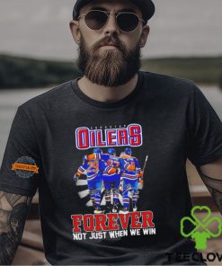 Edmonton Oilers forever not just when we win signatures shirt