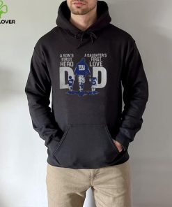 Dad A Sons First Hero A Daughters First Love New York Giants T Shirt