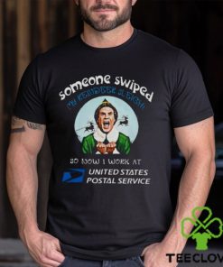 Eff Movie Someone Swiped My Reindeer Sleigh So Now I Work At United States Postal Service Shirt