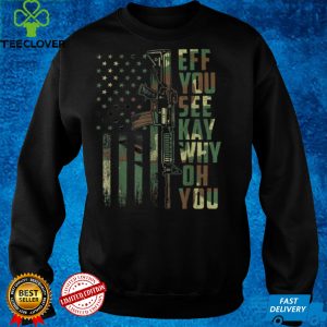 Eff You See Kay Why Oh You American US Flag Funny Joke T Shirt
