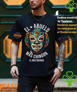 El Abuelo Mas Chingon El Mas Querido T Shirt