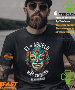 El Abuelo Mas Chingon El Mas Querido T Shirt